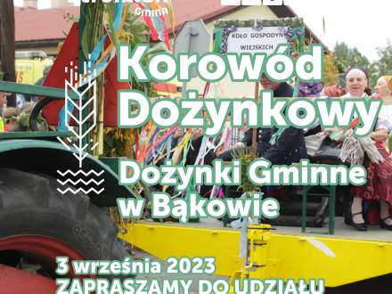 Korowód Dożynkowy Dożynki Gminne w Bąkowie 3 września 2023 zapraszamy do udziału