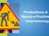 Przebudowa ul. Nowej w Pruchnej - etap końcowy