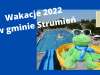 Wakacje 2022 w gminie Strumień