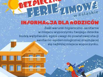Bezpieczne ferie zimowe - informacja dla rodziców