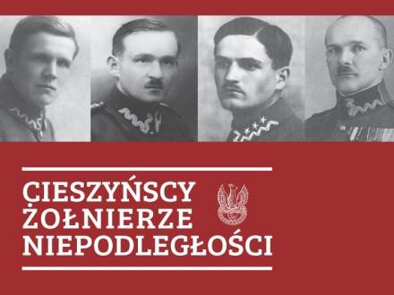 Plakat wystawy Cieszyńscy Żołnierze Niepodległości