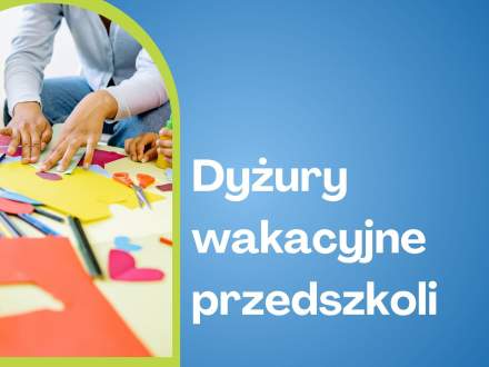 Grafika-Dyżury wakacyjne przedszkoli w roku szkolnym 2025/2026