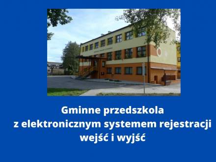 Gminne przedszkola z elektronicznym systemem rejestracji wejść i wyjść - grafika z zdjęciem Przedszkola w Strumieniu