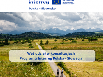 Weź udział w konsultacjach Programu Interreg Polska-Słowacja!
