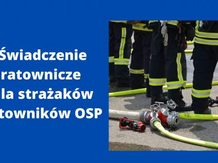 Świadczenie ratownicze dla strażaków ratowników OSP