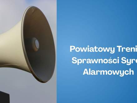 Powiatowy Trening Sprawności Syren Alarmowych