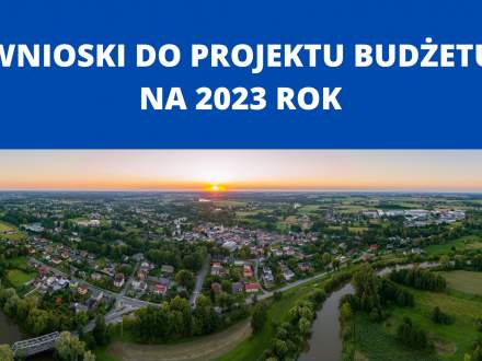 Wnioski do projektu budżetu na rok 2023