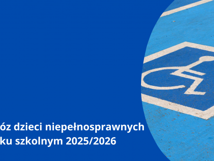 Dowóz dzieci niepełnosprawnych w roku szkolnym 2025/2026