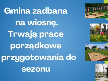 Gmina zadbana na wiosnę. Trwają prace porządkowe i przygotowania do sezonu