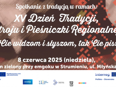 Grafika- Spotkanie z Tradycją w ramach XV Dzień Tradycji, Stroju i Pieśniczki Regionalnej