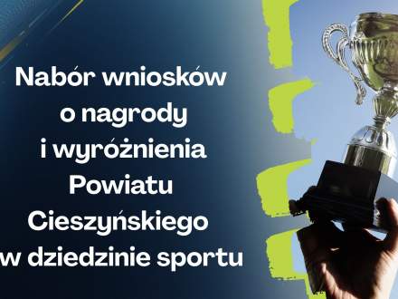 Nabór wniosków o nagrody i wyróżnienia Powiatu Cieszyńskiego w dziedzinie sportu