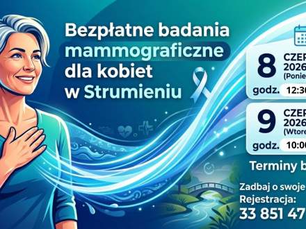 Bezpłatne badania mammograficzne dla kobiet w Strumieniu