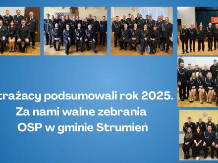 Strażacy podsumowali rok 2025. Za nami walne zebrania OSP w gminie Strumień