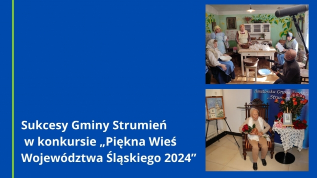 Sukcesy Gminy Strumień w konkursie "Piekna Wieś Województwa Śląskiego 2024"