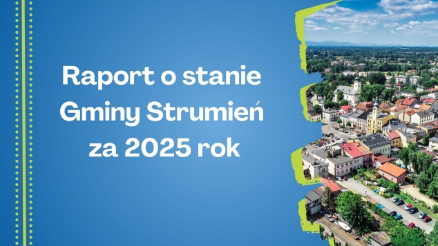 Raport o stanie Gminy Strumień za 2025 rok