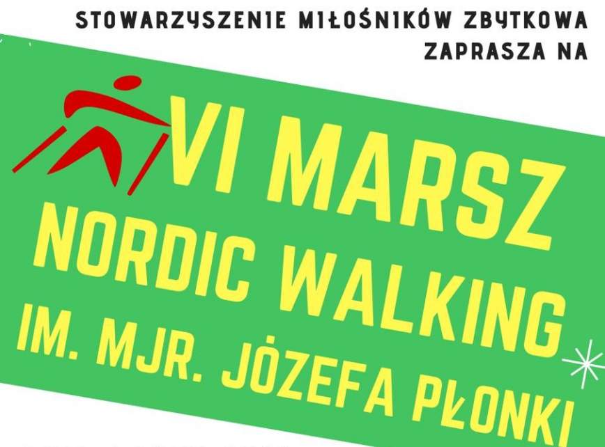 Zapraszamy na VI Marsz Nordic Walking im. mjr. Józefa Płonki