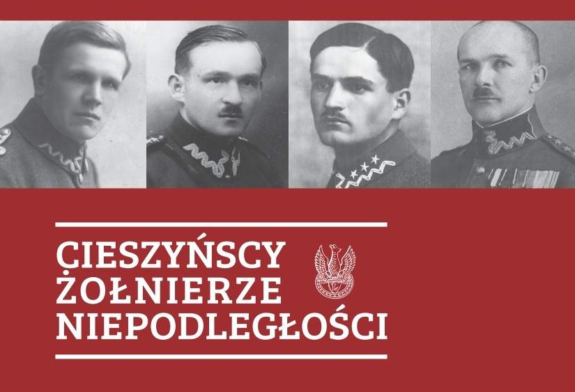 Plakat wystawy Cieszyńscy Żołnierze Niepodległości