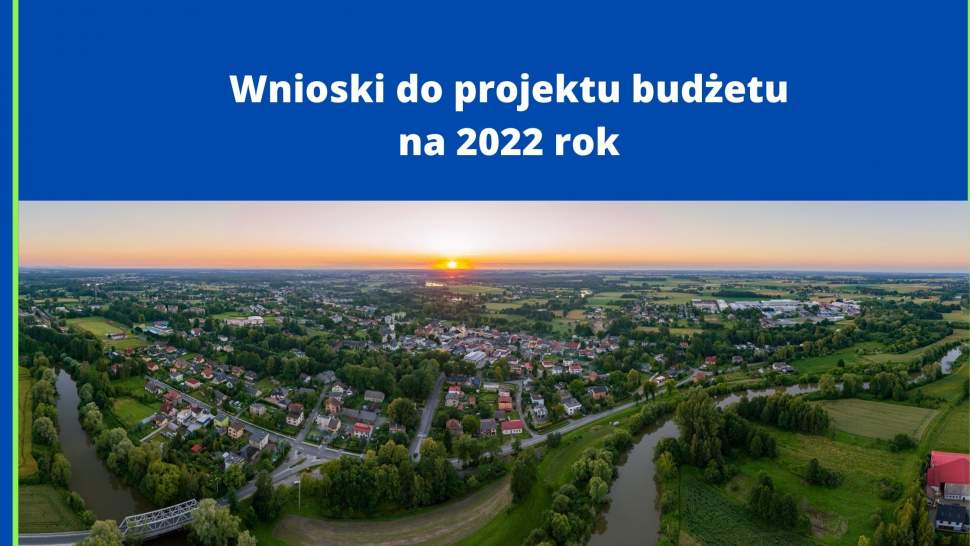 Wnioski do projektu budżetu na 2022 rok