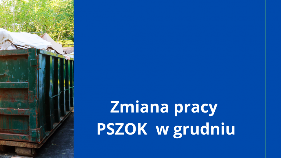 Zmiana pracy PSZOK w grudniu