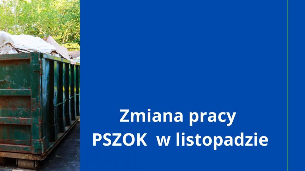 Zmiany pracy PSZOK w listopadzie