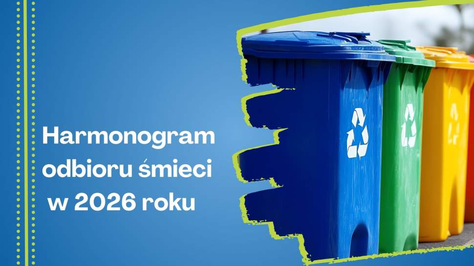 Harmonogram odbioru śmieci w 2026 roku