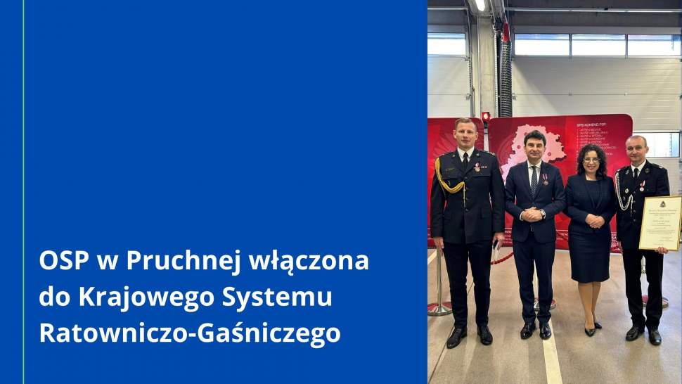 Ochotnicza Straż Pożarna w Pruchnej włączona do Krajowego Systemu Ratowniczo-Gaśniczego