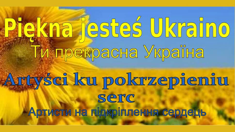 "Piękna jesteś Ukraino" -wystawa wydłużona do 5 czerwca