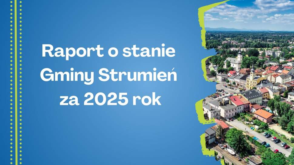 Raport o stanie Gminy Strumień za 2025 rok