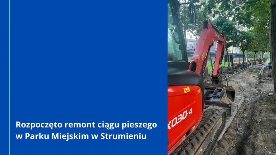 Rozpoczęto remont ciągu pieszego w Parku Miejskim w Strumieniu