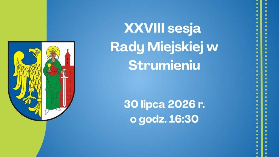 XXVIII sesja Rady Miejskiej w Strumieniu