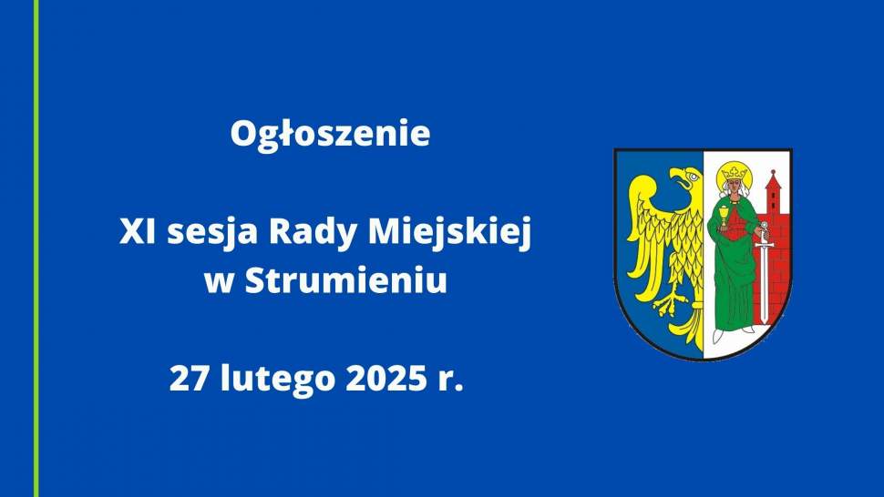 Ogłoszenie XI Sesja Rady Miejskiej w Strumieniu