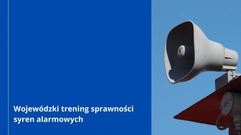 Wojewódzki trening sprawności syren alarmowych