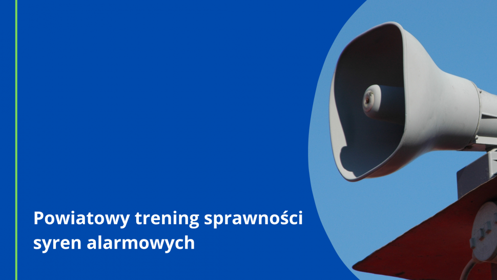 Powiatowy trening sprawności syren alarmowych