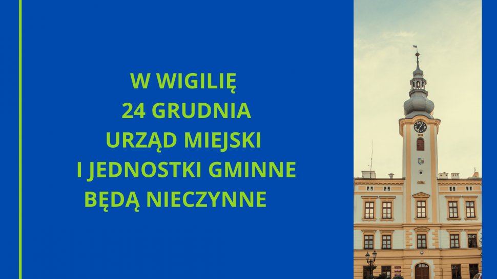 W Wigilię 24 grudnia Urząd Miejski i jednostki gminne będą nieczynne